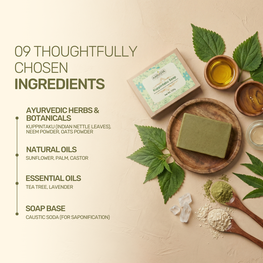 Aarogya Nutri Mix Kuppintaku Soap 9 ingredients – kuppintaku, neem, oats, sunflower oil, tea tree and lavender essential oils
