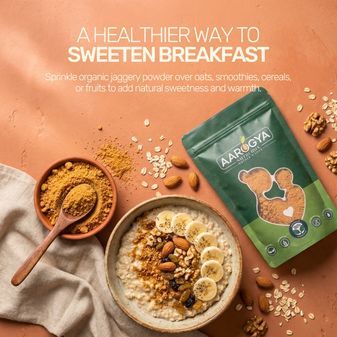 Organic jaggery powder as a healthy sugar substitute to sweeten breakfast oats, smoothies, and cereals.
